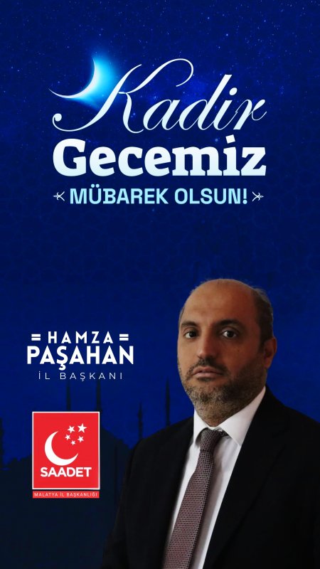 Saadet partisi İl başkanı pasahandan kadir gecesi mesajı 