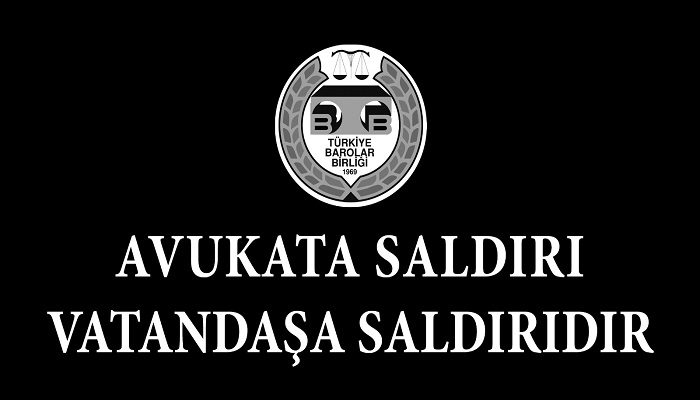 “Avukata saldırı vatandaşa saldırıdır”
