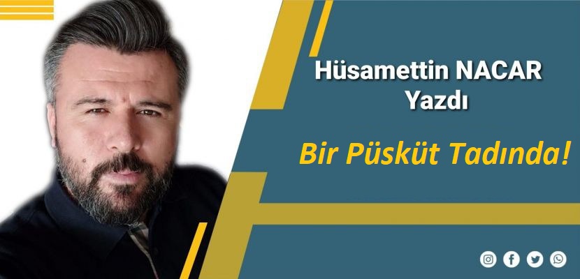 Bir Püsküt Tadında!