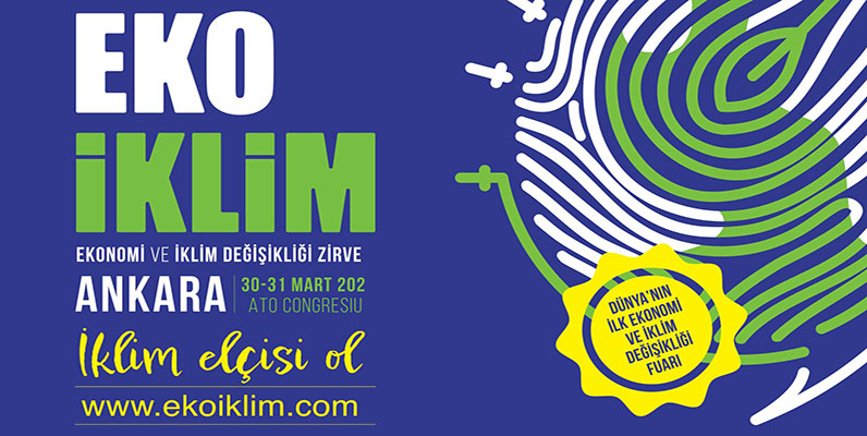 EKO İklim  Zirvesi 30-31 Mart'da Ankara'da