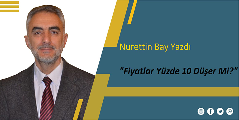Fiyatlar Yüzde 10 Düşer Mi?
