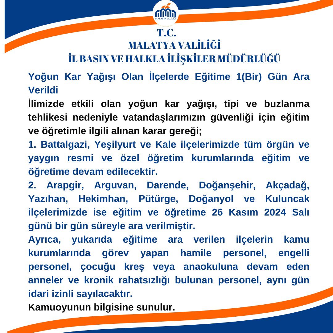 Malatya'da bazı ilçelerde eğitime 26 kasım salı günü ara verildi.