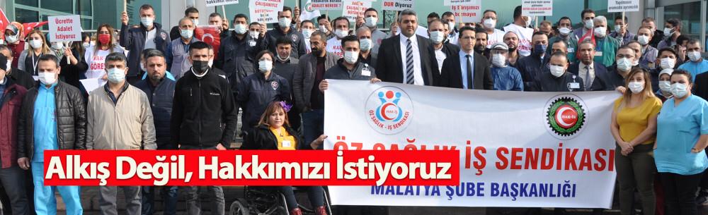 Sağlık Çalışanları Alkış Değil Haklarını İstiyor