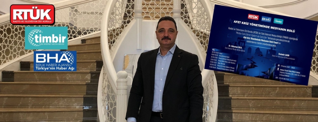 TİMBİR ve RTÜK İşbirliği İle "Afet Kriz Yönetiminde Medyanın Rolü” Paneli Düzenlenecek
