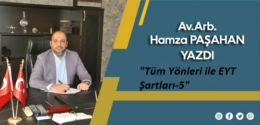 Tüm Yönleri ile EYT Şartları-5
